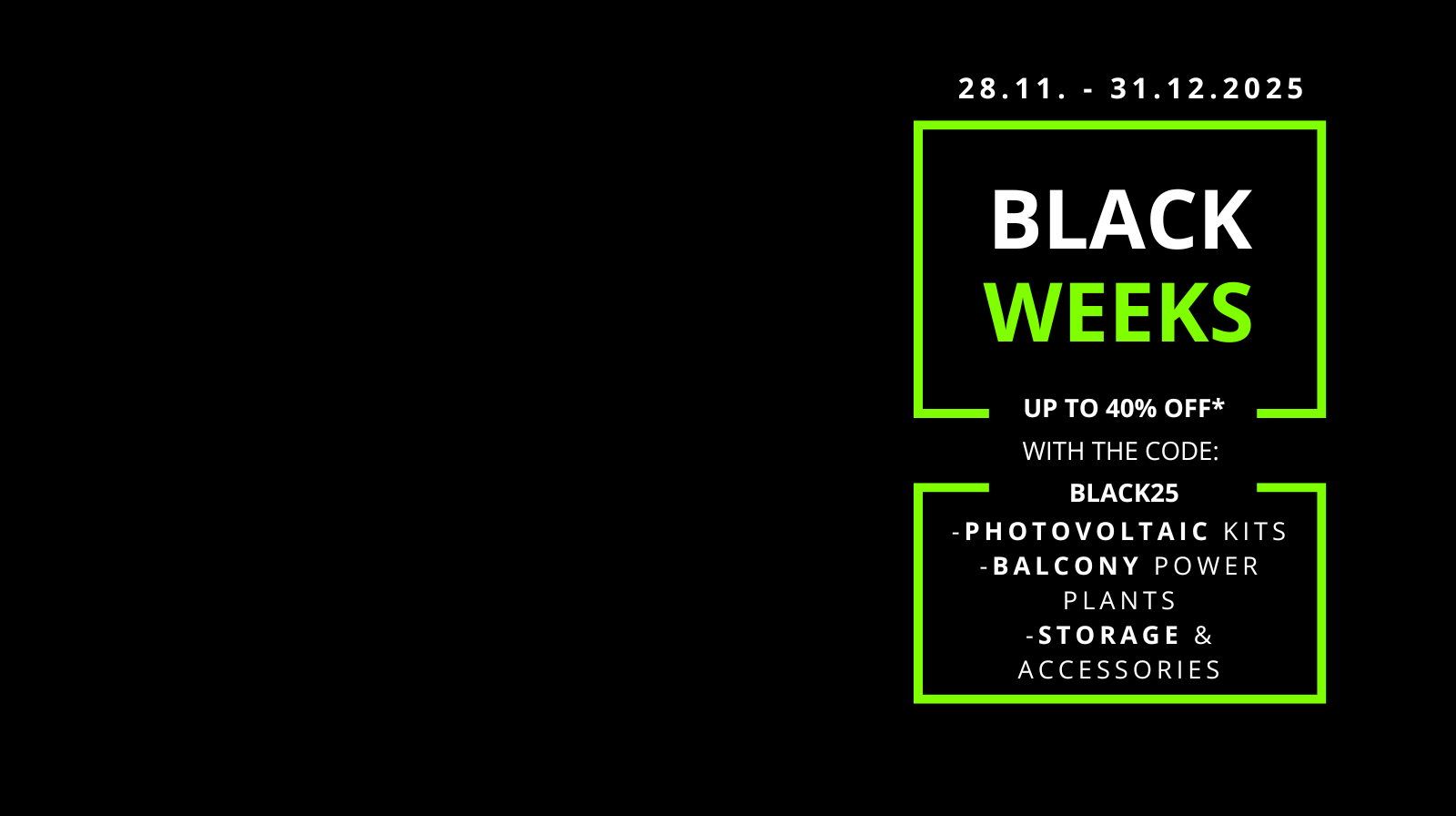 Categoriebanner Black Week 2025 28.11. til 31.12.2025 40 percent OFF
