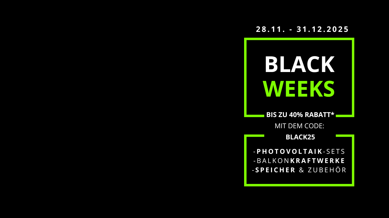 Kategorie-banner zur Black Week 2025 28.11. bis 31.12.2025